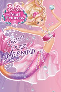 Cover Barbie: The Pearl Princess: Pretty Pearl Mermaid (Barbie)