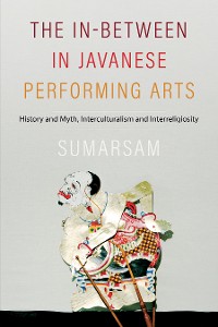 Cover The In-Between in Javanese Performing Arts