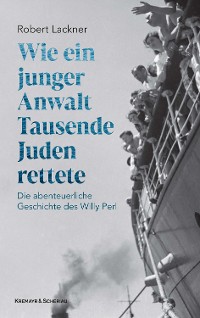 Cover Wie ein junger Anwalt Tausende Juden rettete