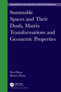 Cover Summable Spaces and Their Duals, Matrix Transformations and Geometric Properties