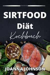 Cover Sirtfood Diät  Kochbuch