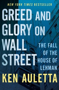 Cover Greed and Glory on Wall Street