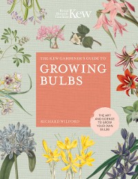 Cover The Kew Gardener's Guide to Growing Bulbs