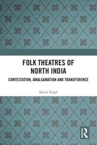 Cover Folk Theatres of North India
