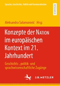 Cover Konzepte der NATION im europäischen Kontext im 21. Jahrhundert