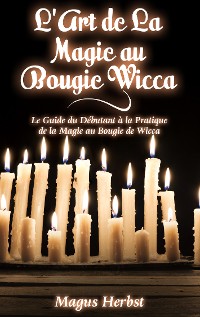 Cover L'Art de La Magie au Bougie Wicca
