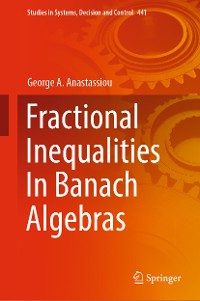 Cover Fractional Inequalities In Banach Algebras