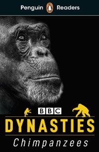Cover Penguin Readers Level 3: Dynasties: Chimpanzees (ELT Graded Reader)