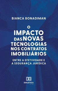 Cover O Impacto das Novas Tecnologias nos Contratos Imobiliários