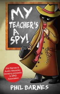 Cover My Teacher's a Spy!
