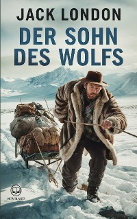 Cover Jack London: Der Sohn des Wolfs