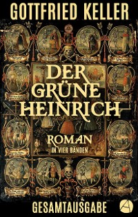 Cover Der grüne Heinrich. Gesamtausgabe