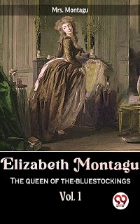 Cover Elizabeth Montagu The Queen Of The-Bluestockings vol.1