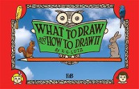 Cover What to Draw and How to Draw It