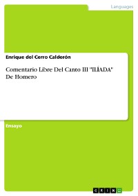 Cover Comentario Libre Del Canto III "ILÍADA" De Homero