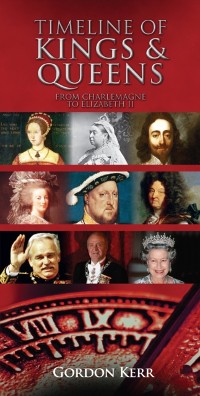 Cover Timeline of Kings and Queens : From Charlemagne to Elizabeth II