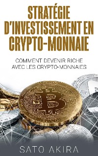 Cover Stratégie d'Investissement en Crypto-monnaie