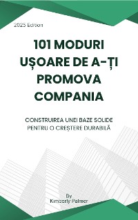 Cover 101 moduri ușoare de a-ți promova compania