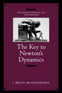 Cover The Key to Newton's Dynamics