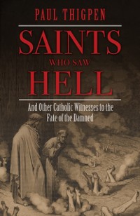 Cover Saints Who Saw Hell