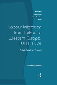 Cover Labour Migration from Turkey to Western Europe, 1960-1974