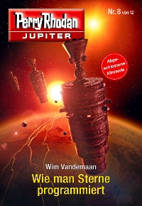 Cover Jupiter 8: Wie man Sterne programmiert