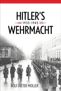 Cover Hitler's Wehrmacht, 1935-1945