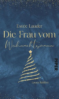 Cover Estée Lauder – Die Frau vom Weihnachtsmann