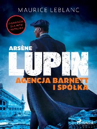 Cover Arsène Lupin. Agencja Barnett i Spółka