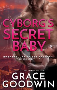 Cover Cyborg's Secret Baby