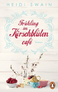 Cover Frühling im Kirschblütencafé
