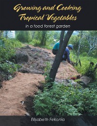 Cover Growing and Cooking Tropical Vegetables