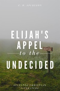 Cover Elijah's Appel To The Undecided