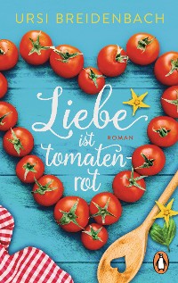 Cover Liebe ist tomatenrot