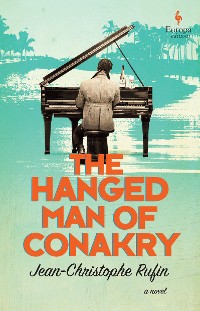 Cover The Hanged Man of Conakry