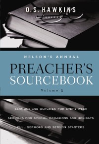 Cover Nelson's Annual Preacher's Sourcebook, Volume 3