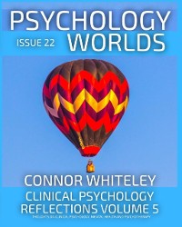 Cover Issue 22: Clinical Psychology Reflections Volume 5 Thoughts On Clinical Psychology, Psychotherapy And Mental Health