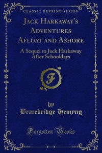Cover Jack Harkaway's Adventures Afloat and Ashore