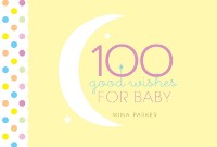 Cover 100 Good Wishes For Baby