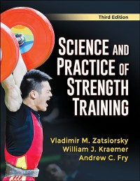 Cover Science and Practice of Strength Training