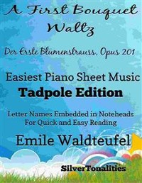 Cover A First Bouquet Waltz Opus 201 Easiest Piano Sheet Music Tadpole Edition