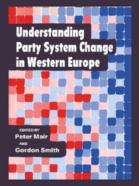 Cover Understanding Party System Change in Western Europe