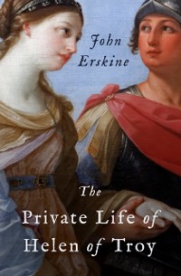 Cover Private Life of Helen of Troy