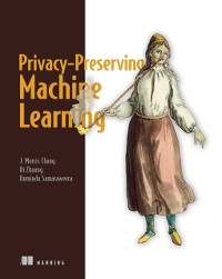 Cover Privacy-Preserving Machine Learning
