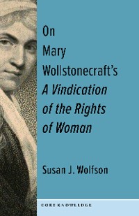 Cover On Mary Wollstonecraft's A Vindication of the Rights of Woman
