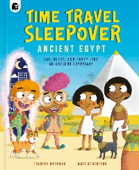 Cover Time Travel Sleepover: Ancient Egypt