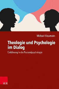 Cover Theologie und Psychologie im Dialog