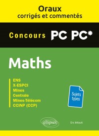 Cover Oraux corrigés et commentés de mathématiques PC-PC*