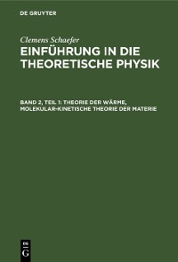 Cover Theorie der Wärme, Molekular-kinetische Theorie der Materie