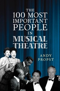 Cover 100 Most Important People in Musical Theatre